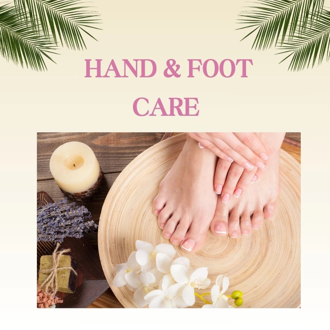 Hand & Foot Care